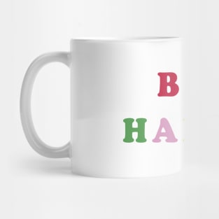 Bad habits Mug